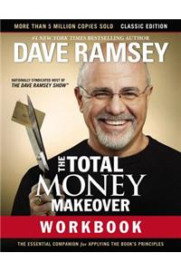 The Total Money Makeover Workbook: Classic Edition