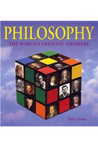 Philosophy: The World’s Greatest Thinkers