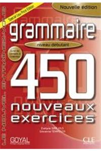 Grammaire 450 nouveaux Exercises Debutant