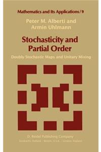 Stochasticity and Partial Order