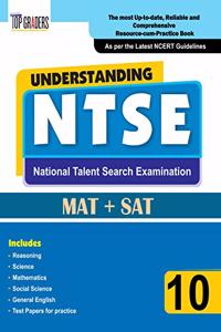 Top Graders Understanding NTSE Book for Class 10 (MAT + SAT) - Study Guide for NTSE Preparation