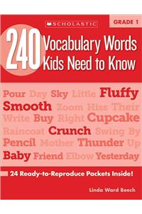 240 Vocabulary Words Kids Need to Know: Grade 1