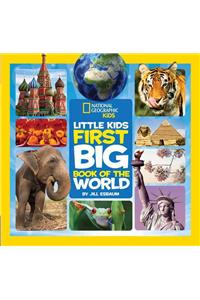 National Geographic Little Kids First Big Book of the World