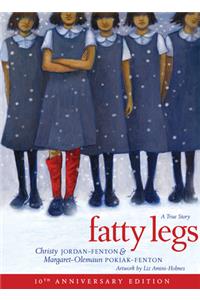 Fatty Legs (10th Anniversary Edition)