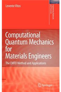 Computational Quantum Mechanics for Materials Engineers