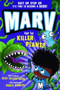 Marv and the Killer Plants: from the multi-award nominated Marv series