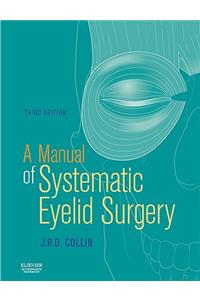 A Manual of Systematic Eyelid Surgery