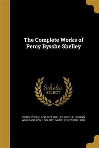 Complete Works of Percy Bysshe Shelley