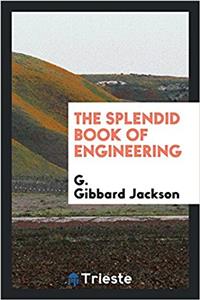 The splendid book of engineering