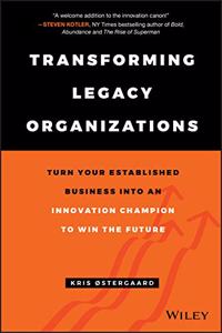 Transforming Legacy Organizations