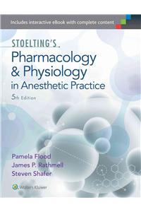 Stoelting's Pharmacology & Physiology in Anesthetic Practice