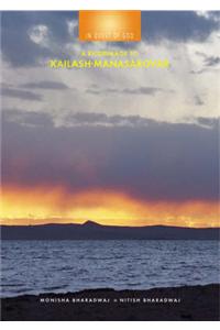 In Quest of God: A Pilgramage to Kailash-Manasarovar