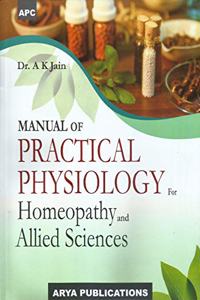 Manual of Practical Physiology for Homeopathy and Allied Sciences