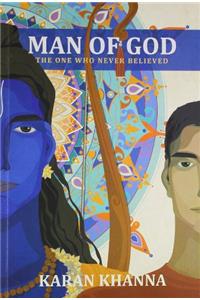 Man of God The One Who Never Believed