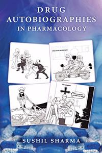 Drug Autobiographies in Pharmacology