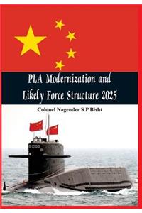 Pla Modernisation and Likely Force Structure 2025