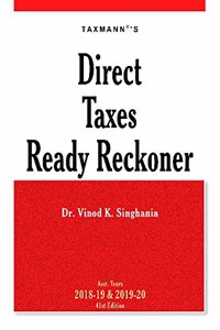 Direct Taxes Ready Reckoner (41st Edition A.Y. 2018-19 & 2019-20)