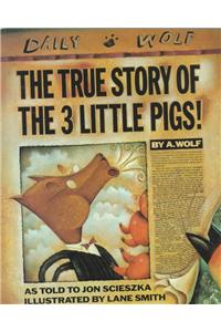 True Story of the 3 Little Pigs
