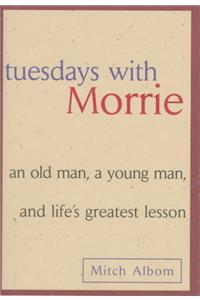 Tuesdays with Morrie