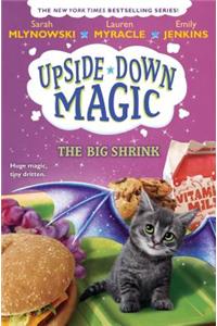 Big Shrink (Upside-Down Magic #6)