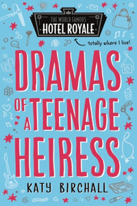 Dramas of a Teenage Heiress, 2