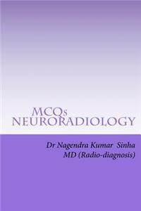MCQs NEURO-RADIOLOGY: Self-assessment For FRCR Part 2A, American Board of Rdiology