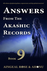 Answers From The Akashic Records - Vol 9