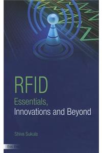 Rfid Essentials, Innovations and Beyond