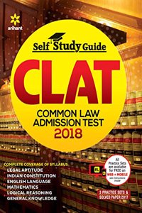 Self Study Guide CLAT (Common Law Admission Test) 2018