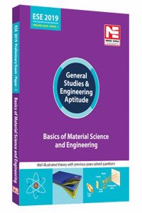 ESE (Prelims) 2019 Paper I: GS & Engineering Aptitude-Basics of Material Science and Engineering: Vol. 2