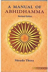 A Manual of Abhidhanmna: Orginal Pali Text with English Transalation