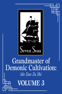 Grandmaster of Demonic Cultivation: Mo DAO Zu Shi (the Comic / Manhua) Vol. 3