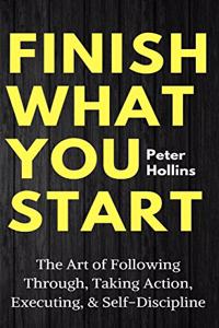 Finish What You Start