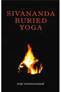 Sivananda Buried Yoga