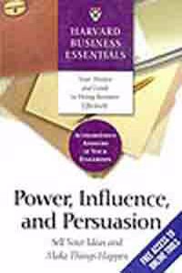 Power Influence And Persuasion
