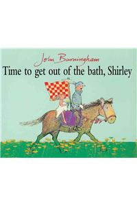 Time To Get Out Of The Bath, Shirley