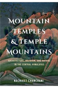 Mountain Temples and Temple Mountains