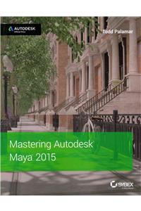 Mastering Autodesk Maya 2015