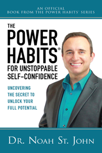 Power Habits(r) of Unstoppable Self-Confidence