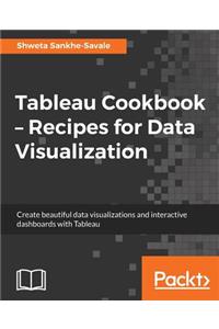 Tableau Cookbook - Recipes for Data Visualization
