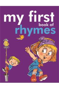 MY FIRST BOOK OF RHYMES