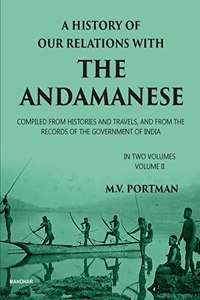A History of Our Relations with the Andamanese, Volume II