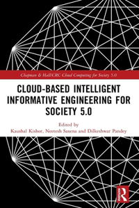 Cloud-Based Intelligent Informative Engineering for Society 5.0