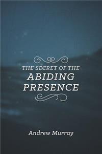 Secret of the Abiding Presence, The