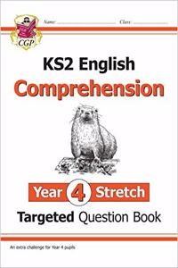 KS2 English Targeted Question Book: Challenging Reading Comprehension - Year 4 Stretch (+ Ans)