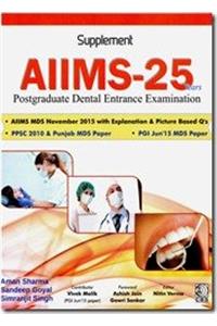 Supplement AIIMS -25 Years Postgraduate Dental Entrance