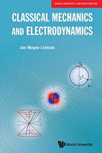 Classical Mechanics And Electrodynamics