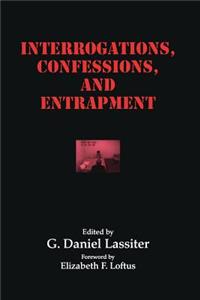 Interrogations, Confessions, and Entrapment