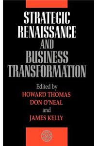 Strategic Renaissance and Business Transformation