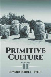 Primitive Culture Volume 2